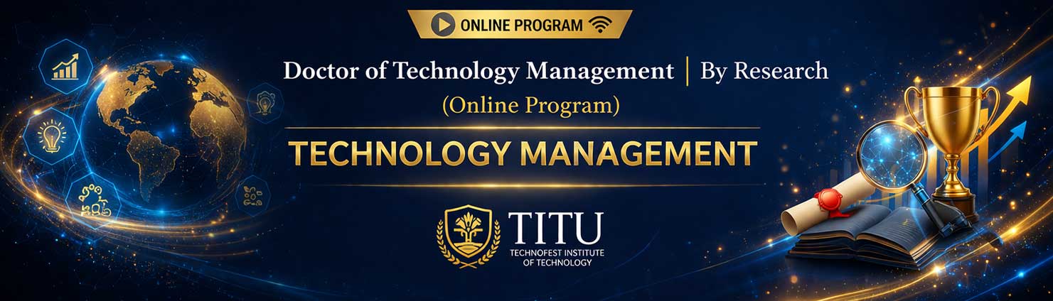 Doctor of Technology Management By Research (Online Program)